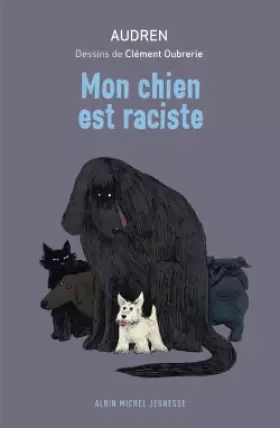 Couverture du produit · Mon chien est raciste