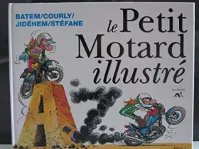 Couverture du produit · Le petit motard illustré de A à Z