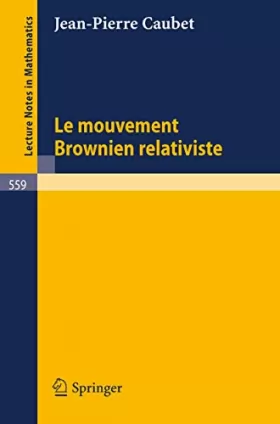 Couverture du produit · Le Mouvement Brownien Relativiste/ Relativistic Brownian Motion