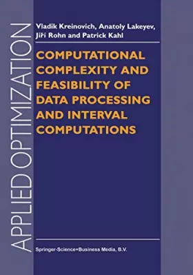 Couverture du produit · Computational Complexity and Feasibility of Data Processing and Interval Computations