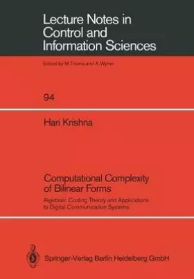 Couverture du produit · Computational Complexity of Bilinear Forms: Algebraic Coding Theory and Applications to Digital Communication Systems