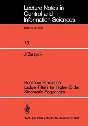 Couverture du produit · Nonlinear Prediction Ladder-Filters for Higher-Order Stochastic Sequences