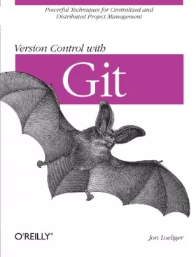 Couverture du produit · Version Control With Git: Powerful Tools and Techniques for Collaborative Software Development