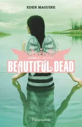 Couverture du produit · Beautiful Dead, Tome 2 : Arizona
