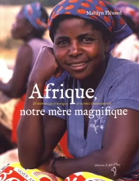 Couverture du produit · Afrique, notre mère magnifique