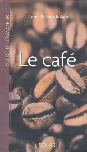 Couverture du produit · Guide de l'amateur de café