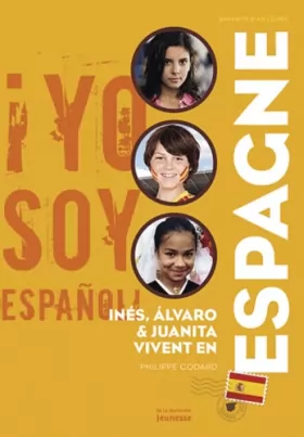 Couverture du produit · Inès, Alvaro et Juanita vivent en Espagne