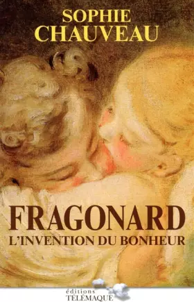 Couverture du produit · Fragonard, l'invention du bonheur