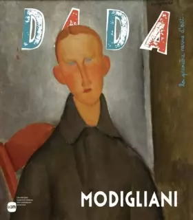 Couverture du produit · Dada, N° 208, Mars 2016 : Modigliani