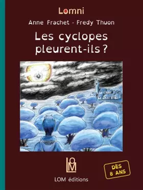 Couverture du produit · Les cyclopes pleurent-ils ?