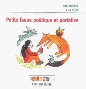 Couverture du produit · Petite faune poétique et portative