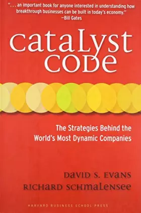 Couverture du produit · Catalyst Code: The Strategies Behind the World's Most Dynamic Companies