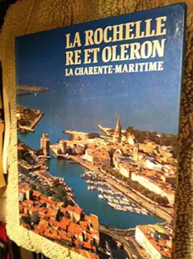 Couverture du produit · La Rochelle, Ré et Oléron, la Charente-Maritime