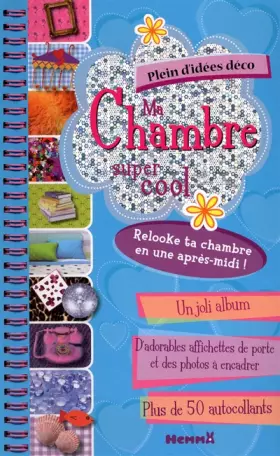 Couverture du produit · Ma chambre super cool: Plein d'idées déco
