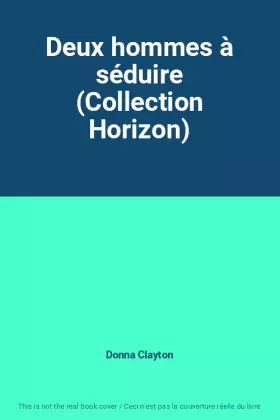 Couverture du produit · Deux hommes à séduire (Collection Horizon)