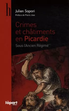 Couverture du produit · Crimes et châtiments en Picardie sous l'Ancien Régime