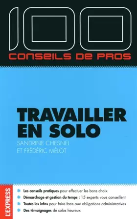 Couverture du produit · 100 CONSEILS DE PROS TRAVAILLER EN SOLO