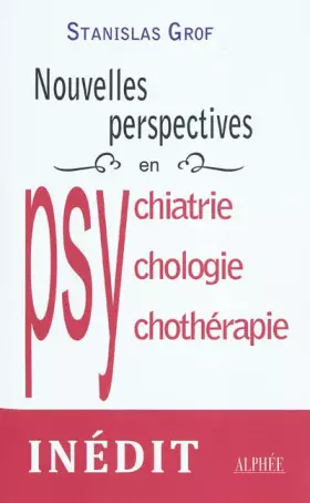 Couverture du produit · Nouvelles perspectives en psychiatrie, psychologie et psychothérapie : Aux confins de la recherche contemporaine sur la conscie
