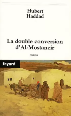 Couverture du produit · La Double conversion d'Al Mostancir