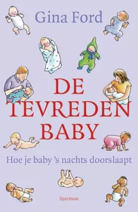 Couverture du produit · De tevreden baby: hoe je baby 's nachts doorslaapt