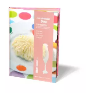 Couverture du produit · Bamix MXLIVRE4 Recettes Mes Menus Bébé
