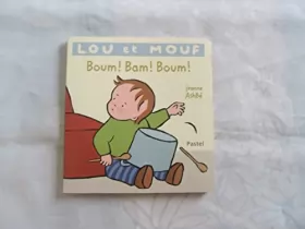 Couverture du produit · Lou et Mouf : Boum ! Bam ! Boum ! Album – Janvier 2014