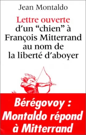 Couverture du produit · Lettre ouverte d'un "chien" à François Mitterrand au nom de la liberté d'aboyer