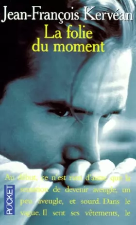 Couverture du produit · La Folie du moment - Prix du Premier Roman 1994