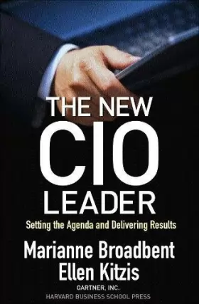 Couverture du produit · The New CIO Leader: Setting the Agenda and Delivering Results