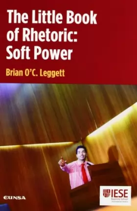 Couverture du produit · The little book of rhetoric: soft power