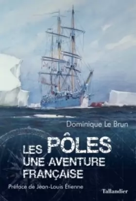 Couverture du produit · Les pôles: Une aventure française