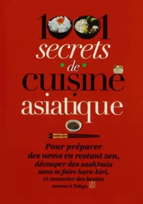 Couverture du produit · 1001 secrets de cuisine asiatique