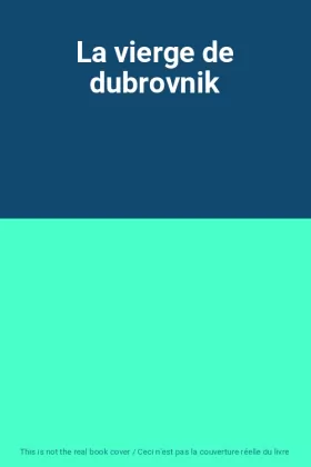 Couverture du produit · La vierge de dubrovnik