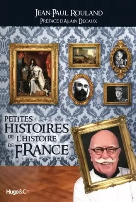 Couverture du produit · Petites histoires de l'Histoire de France