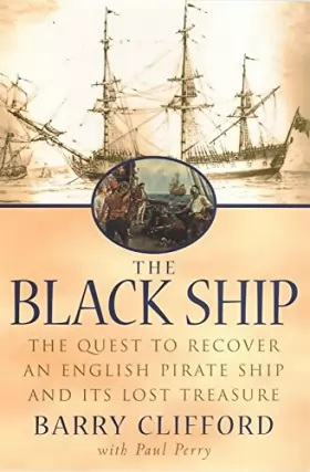 Couverture du produit · The Black Ship: The Quest to Recover an English Pirate Ship and Its Lost Treasure