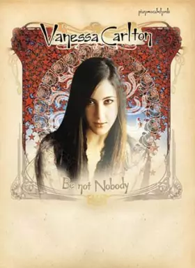 Couverture du produit · Vanessa Carlton: "Be Not Nobody": Piano - Vocal - Chords