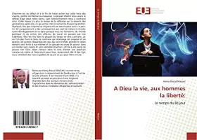 Couverture du produit · A Dieu la vie, aux hommes la liberté: