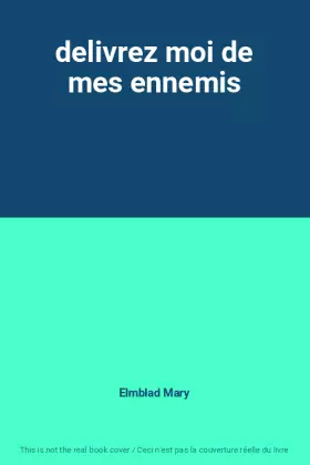 Couverture du produit · delivrez moi de mes ennemis