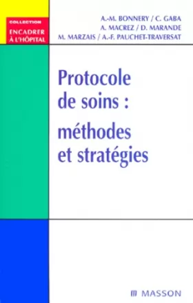 Couverture du produit · Protocole de soins : méthodes et stratégies, 2e édition