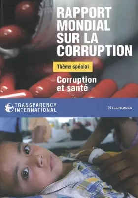 Couverture du produit · Rapport mondial sur la corruption : Corruption et santé