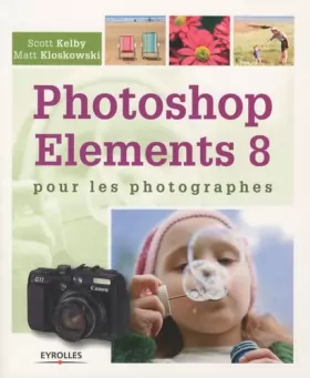 Couverture du produit · Photoshop Elements 8 pour les photographes