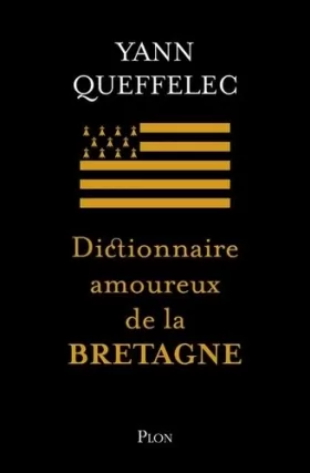 Couverture du produit · Dictionnaire amoureux de la Bretagne-édition collector