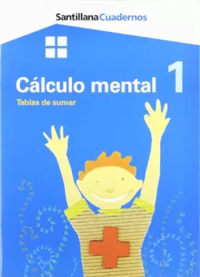 Couverture du produit · CUADERNOS CALCULO MENTAL 1 TABLAS DE SUMAR