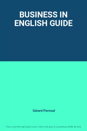 Couverture du produit · BUSINESS IN ENGLISH GUIDE