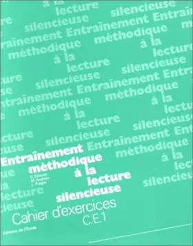 Couverture du produit · Entraînement méthodique à la lecture silencieuse : Cahier d'exercices, CE1