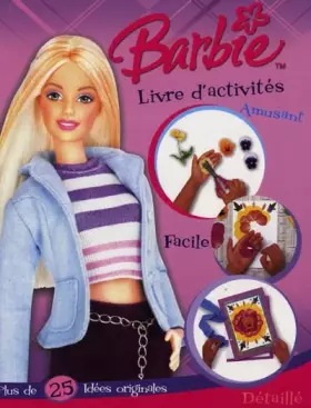Couverture du produit · Barbie livre d'activités: Créer en s'amusant