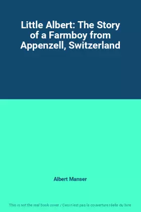 Couverture du produit · Little Albert: The Story of a Farmboy from Appenzell, Switzerland
