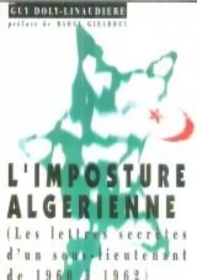 Couverture du produit · L'imposture algerienne / lettres secrètes d'un sous-lieutenant de 1960 a 1962
