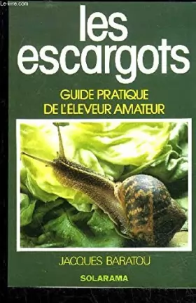Couverture du produit · Les escargots / guide pratique de l'eleveur amateur