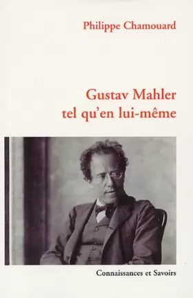 Couverture du produit · Gustav Mahler tel qu'en lui-même